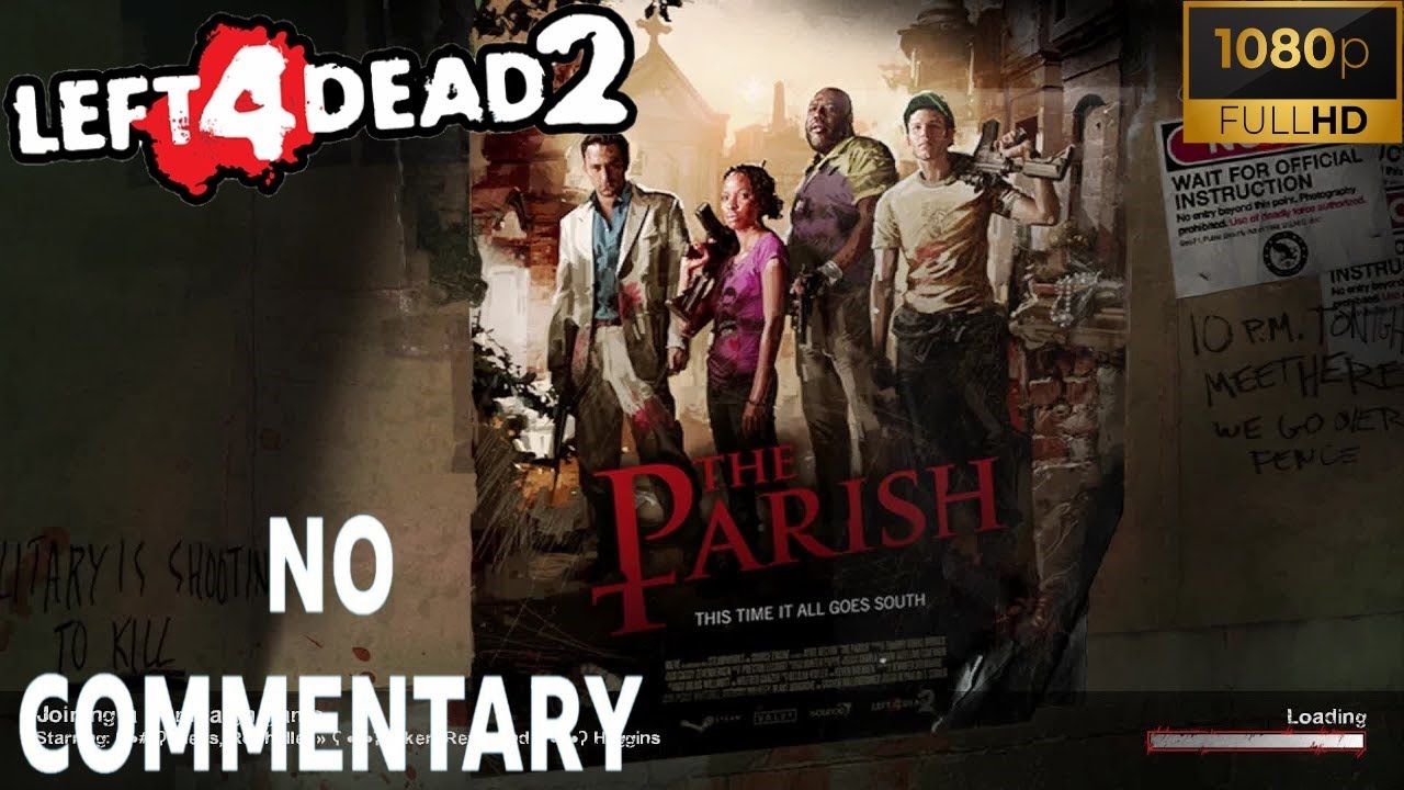 Left 4 Dead 2: THE PARISH - Full Walkthrough [1080p60FPS]