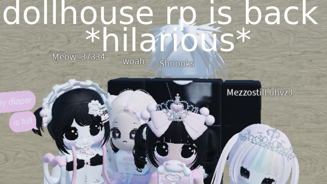 so dollhouse rp is back... (hectic)