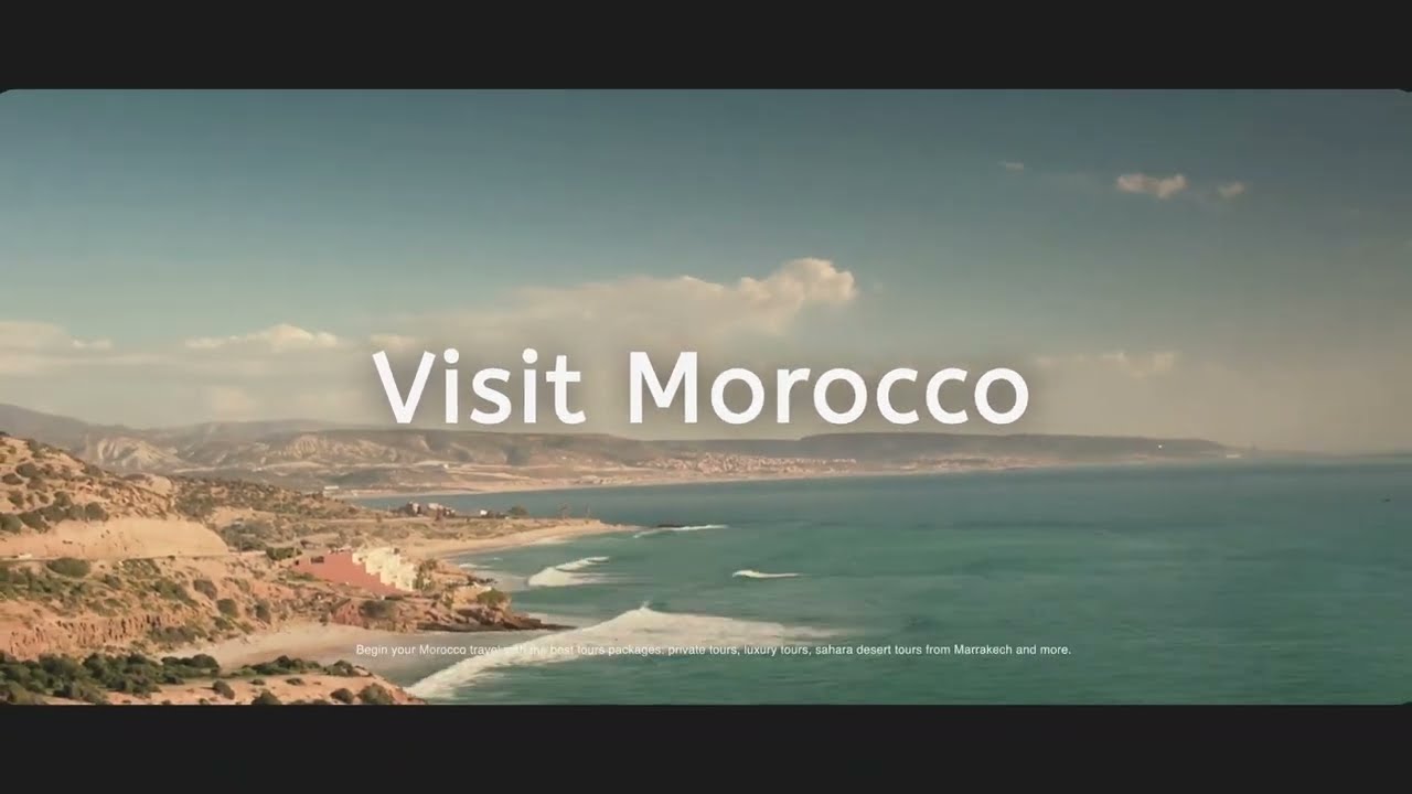 Best Tour Packages in Morocco - Bucket list Morocco