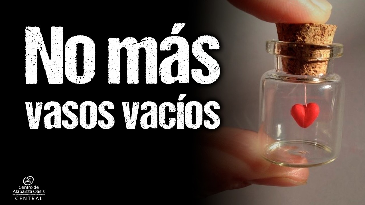 SERIE: OPERACIÓN CORAZÓN - TEMA: NO MÁS VASOS VACÍOS - PASTOR: FERNEY PÁEZ - EN VIVO