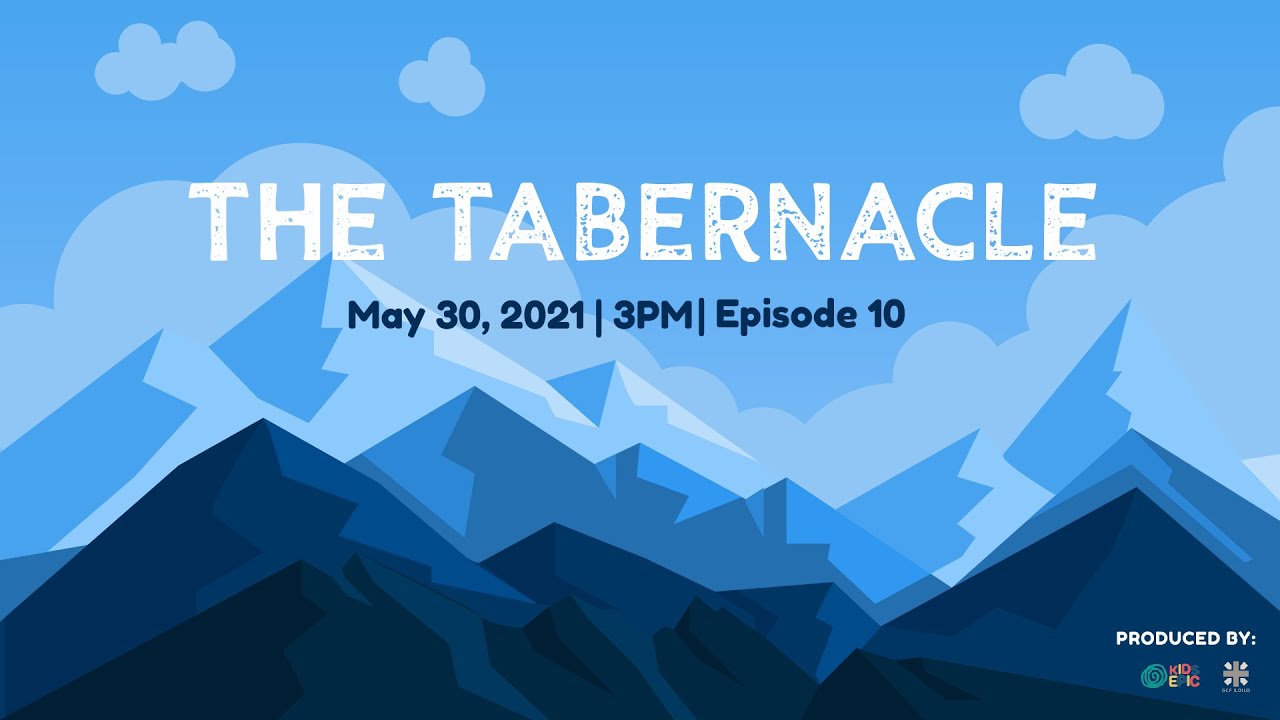 Kids Epic -The Tabernacle  (Episode 10)