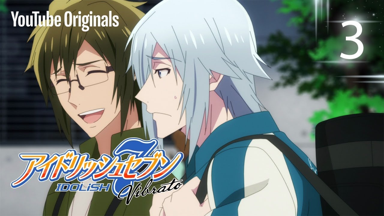 3-я серия: Мальчики попались | Первая часть | IDOLiSH7 Vibrato