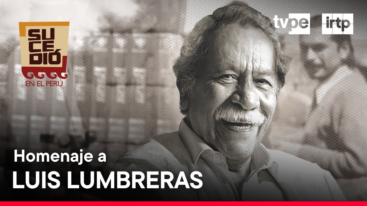 Sucedió en el Perú: Homenaje a Luis Lumbreras (01/06/2024) | TVPerú
