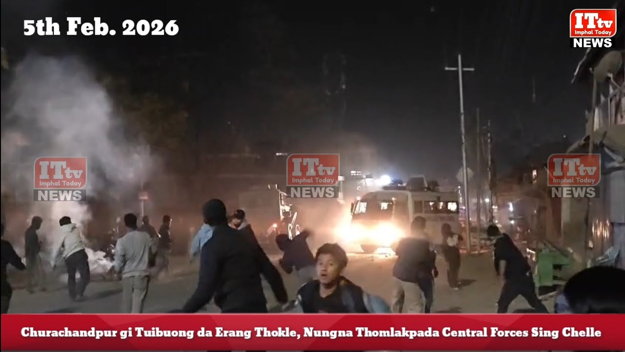 Churachandpur gi Tuibuong da Erang Thokle, Nungna Thomlakpada Central Forces Sing Chelle