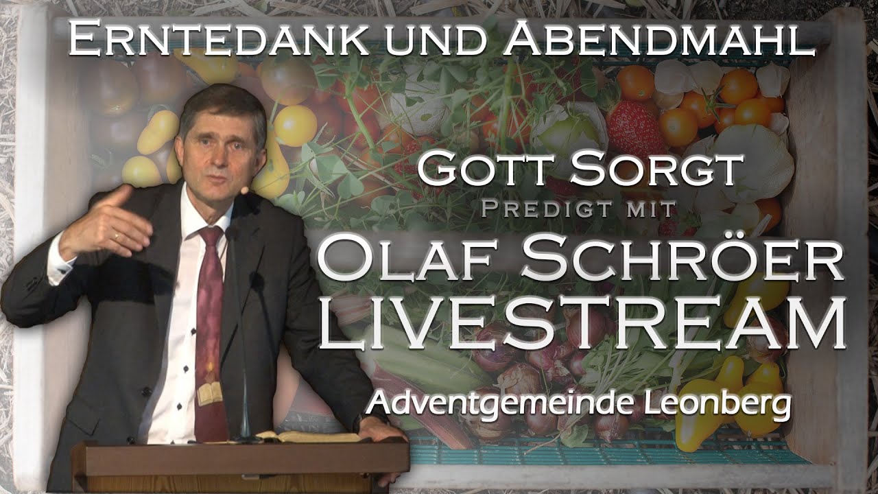 Gott sorgt (Erntedank und Abendmahl) - Olaf Schröer - Predigt