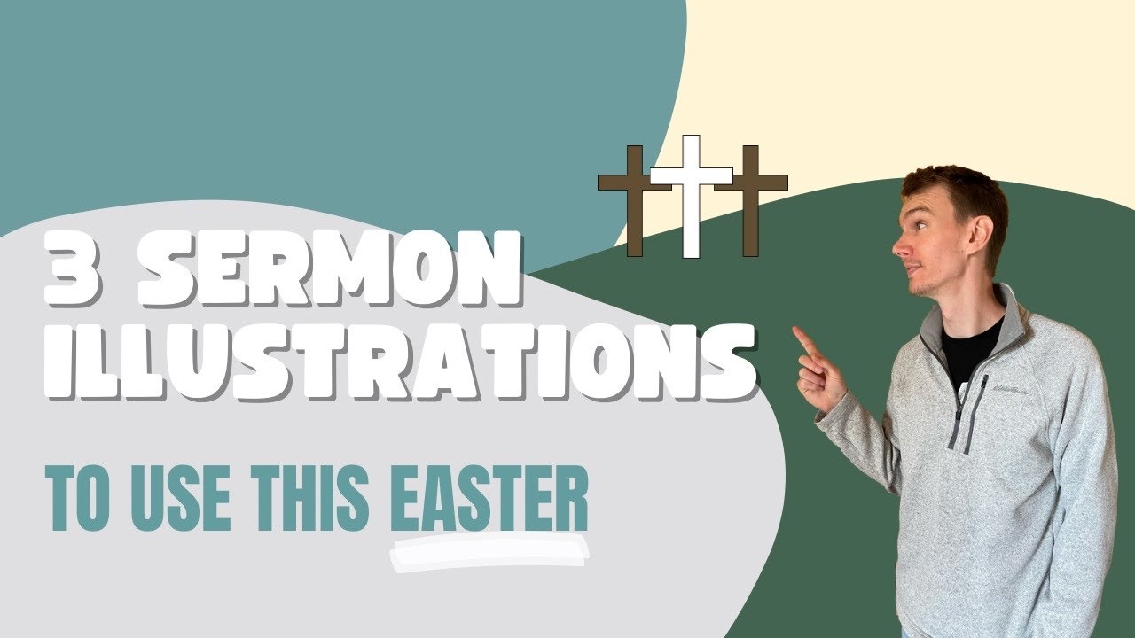 3 Easter Sermon Illustrations to Use This Easter