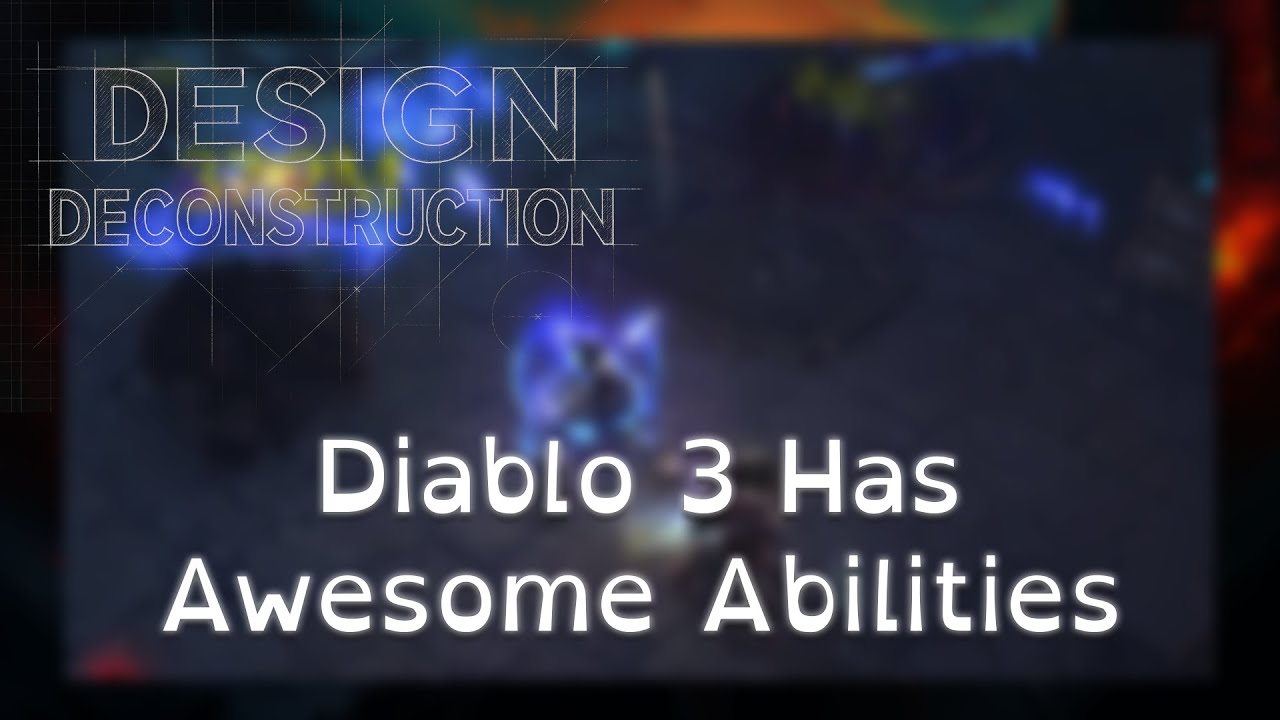 Design Deconstruction: Diablo 3 Has Awesome Abilities