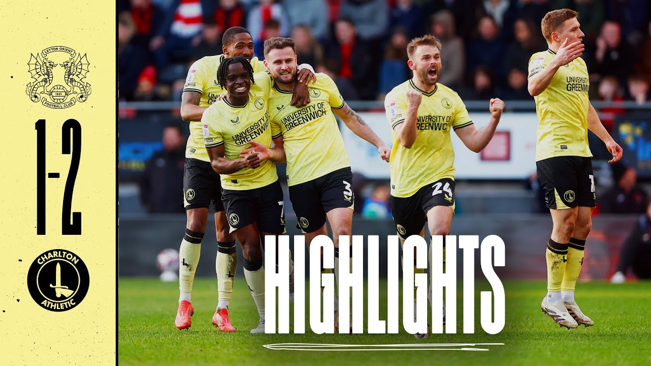 Highlights: Leyton Orient 1 Charlton 2 (March 2025)