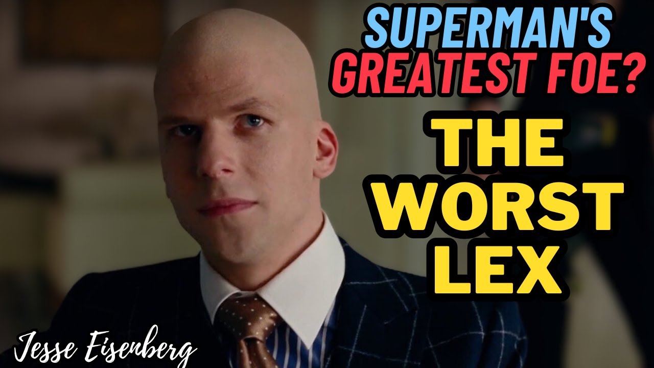 THE WORST LEX LUTHOR