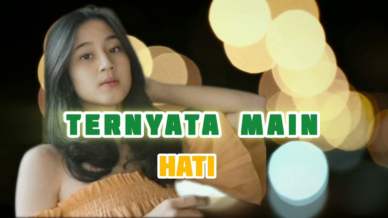 Ternyata Main Hati