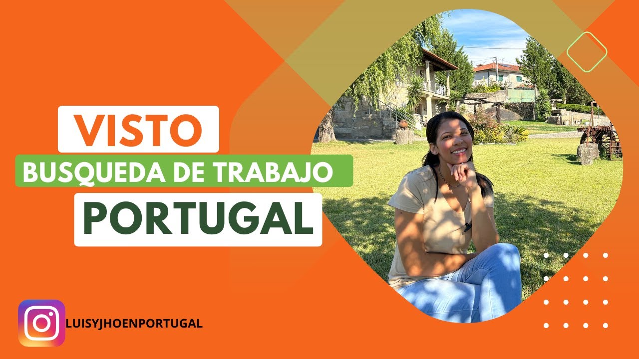 Destino Portugal: Todo lo que Debes Saber sobre la Visa de Búsqueda de Trabajo