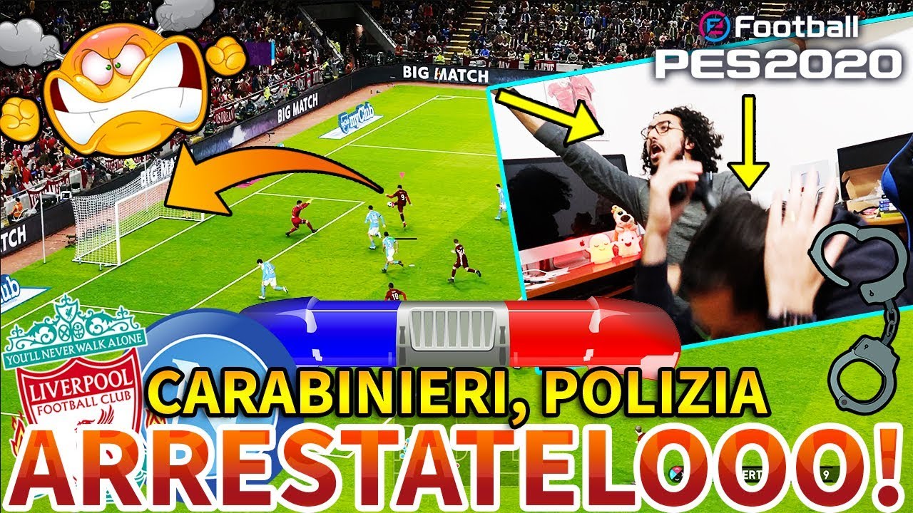 CARABlNlERl, POLlZlA!!! ARRESTATEL0!!! ARRESTATEL000!!! Liverpool-Napoli [Pes 2020]