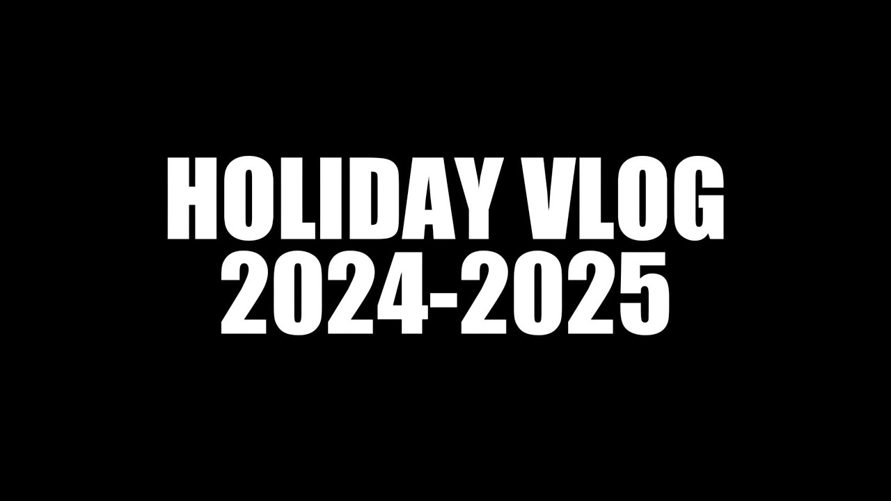 HOLIDAY VLOG 2024-2025 // STOROZHENKO MAXIM