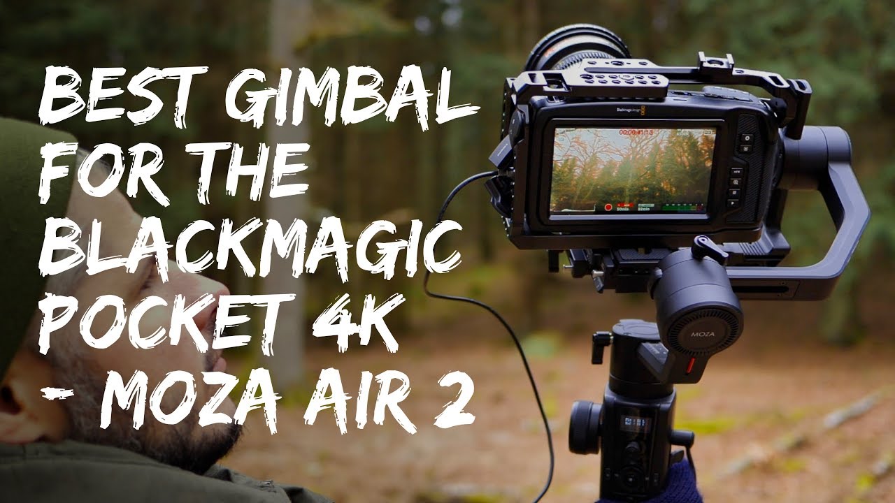 Лучший стабилизатор для Blackmagic Pocket Cinema Camera 4K — Moza Air 2