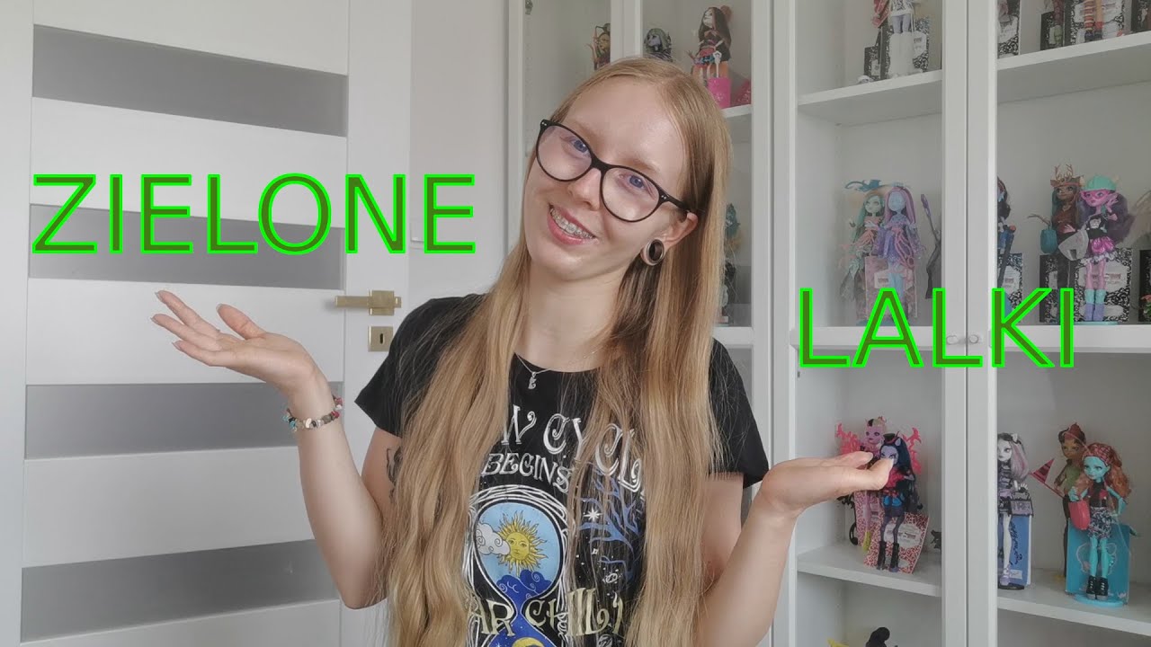 💚Moje Wszystkie Zielone Lalki w Kolekcji💚| Monster High, Bratzillaz, Novi Stars