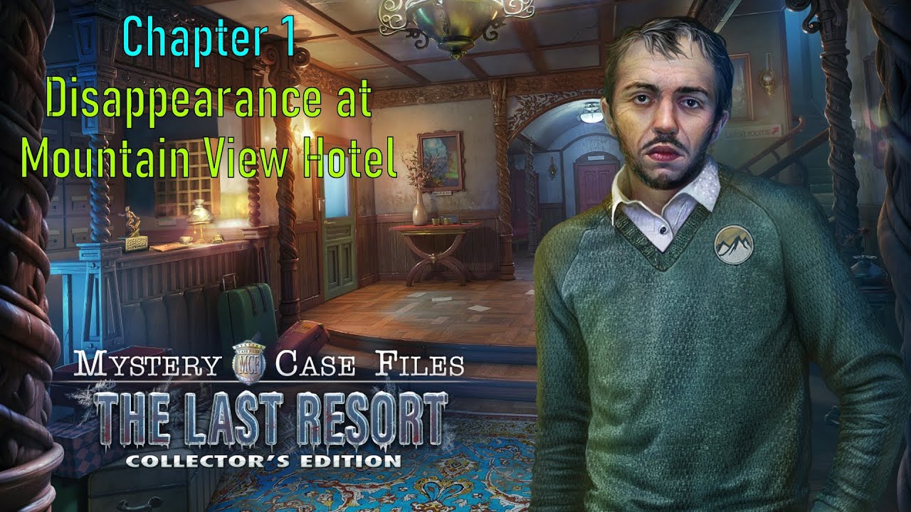 Let's Play - Mystery Case Files 24 - The Last Resort - Ch.1 - Disappearance at Mountain View Hotel