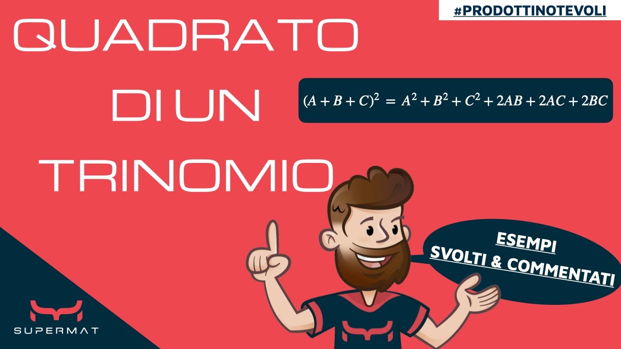 Quadrato di un Trinomio - Esercizi Svolti