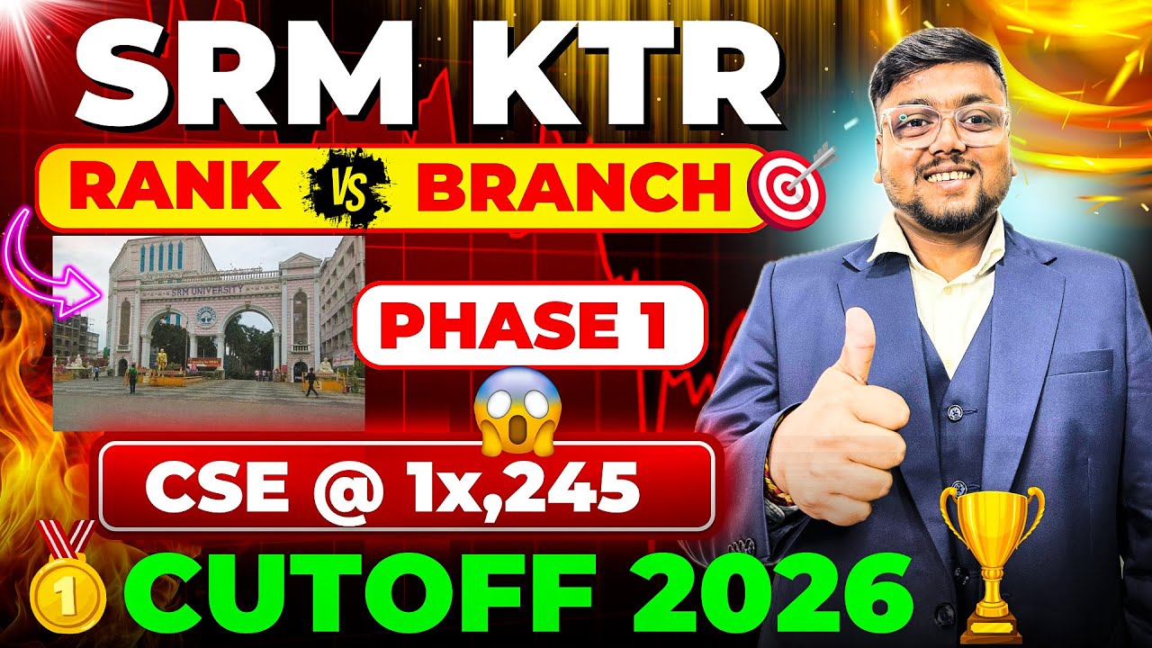 SRMJEEE Result 2026 out 🥳 | SRM KTR Cutoff | SRM Counselling Process 2026 | SRM Choice Filling 2026