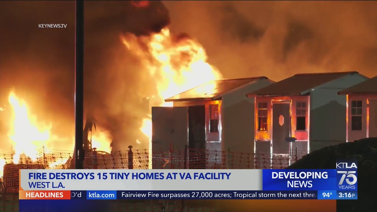 15 tiny houses for veterans go up in flames in west Los Angeles