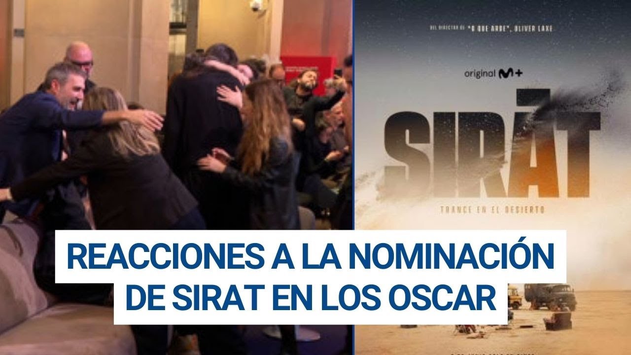 SIRAT, de Oliver Laxe, nominada a MEJOR PELÍCULA EXTRANJERA y MEJOR SONIDO en los Premios OSCAR