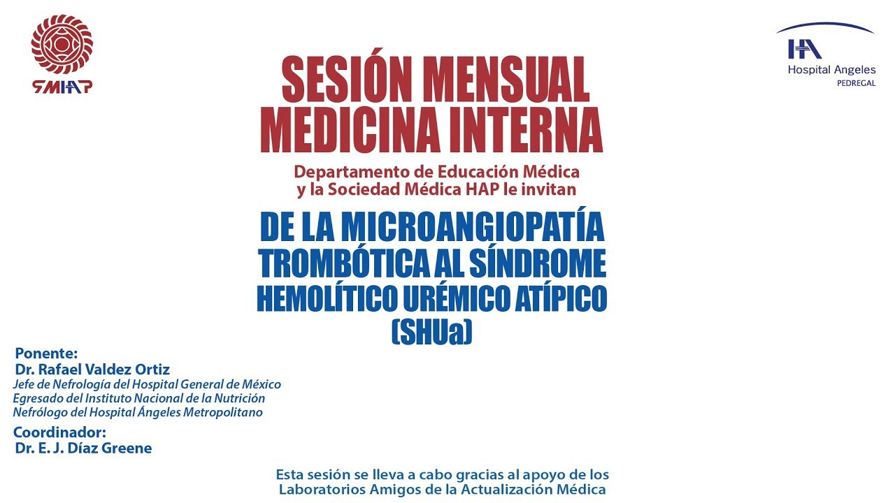 DE LA MICROANGIOPATIA TROMBOTICA AL SINDROME HEMOLITICO UREMICO ATIPICO