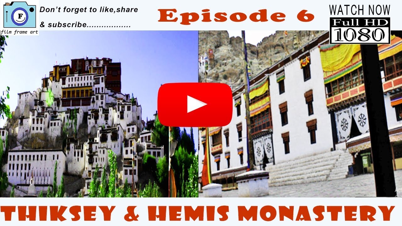 Thiksey & Hemis Monastery || Episode 6 || Leh-ladakh || History Of Ladakh Buddhism ||