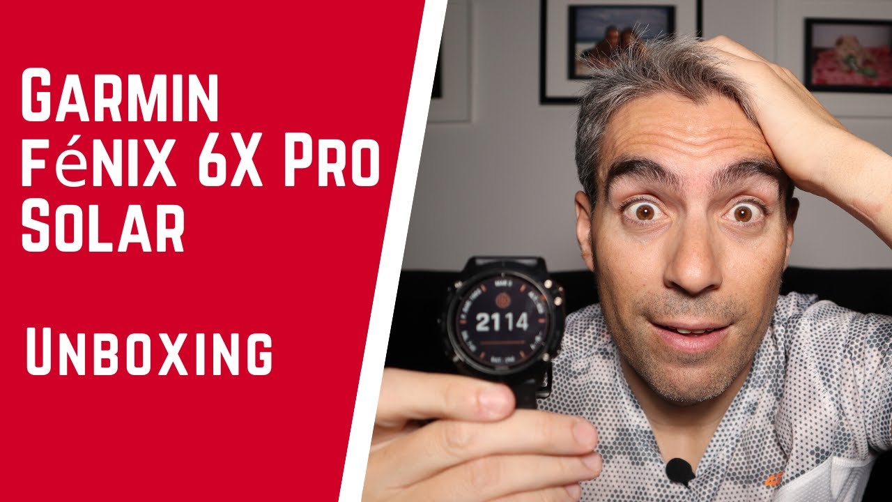 Garmin Fénix 6X Pro Solar.- Unboxing