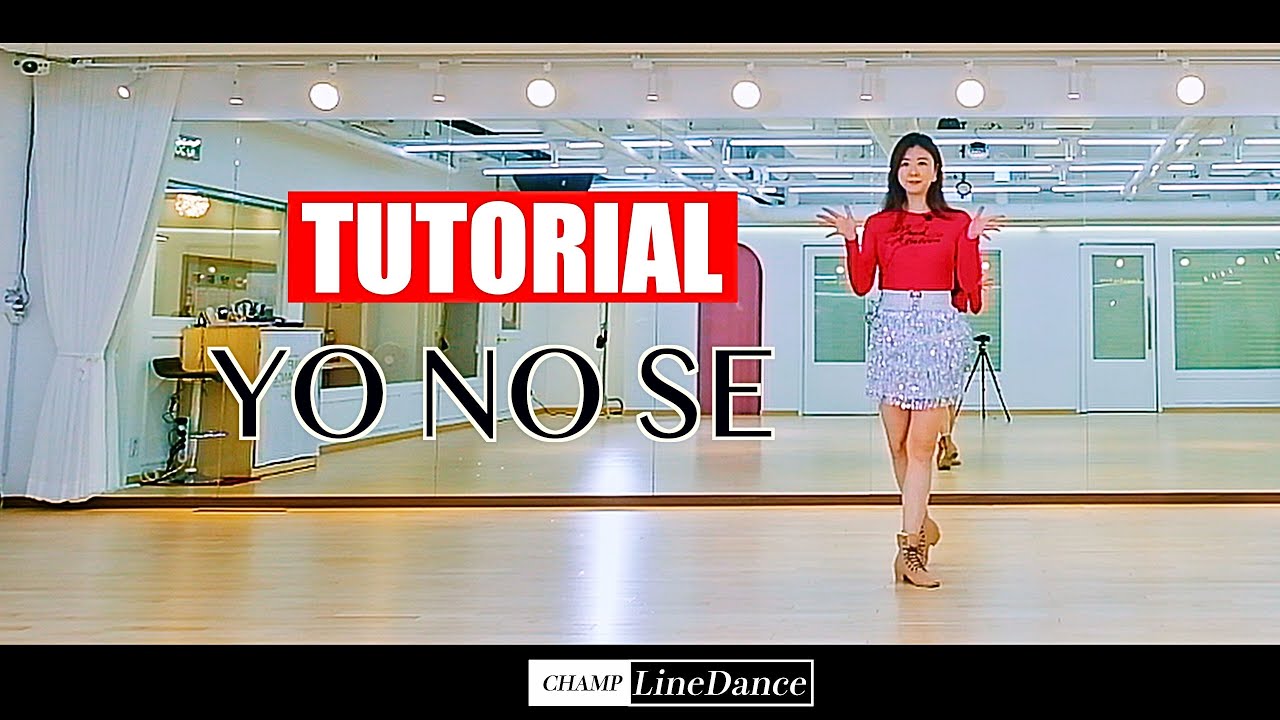 [수요중고급반] YO NO SE LineDance | 요노쎼 라인댄스  | Improver – Cha Cha | 스텝설명 | champlinedance | 010 8833 4921