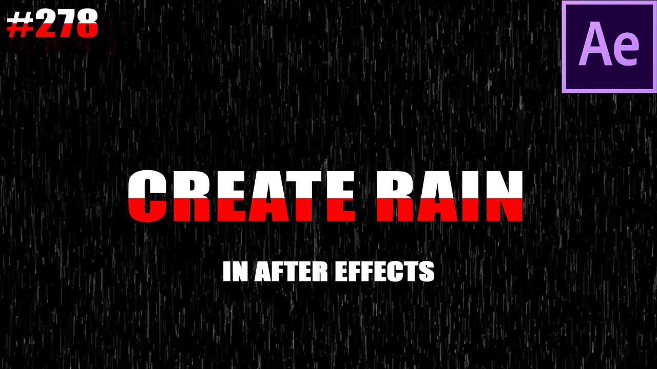 How to create rain effect - After Effects tutorial