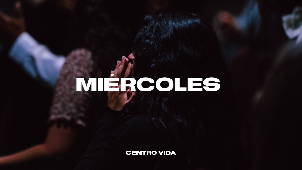 CENTRO VIDA // MIÉRCOLES  04.30.25