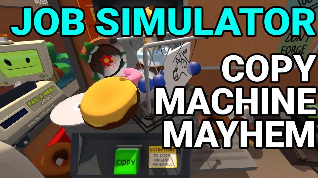 Job Simulator - Copy Machine Mayhem