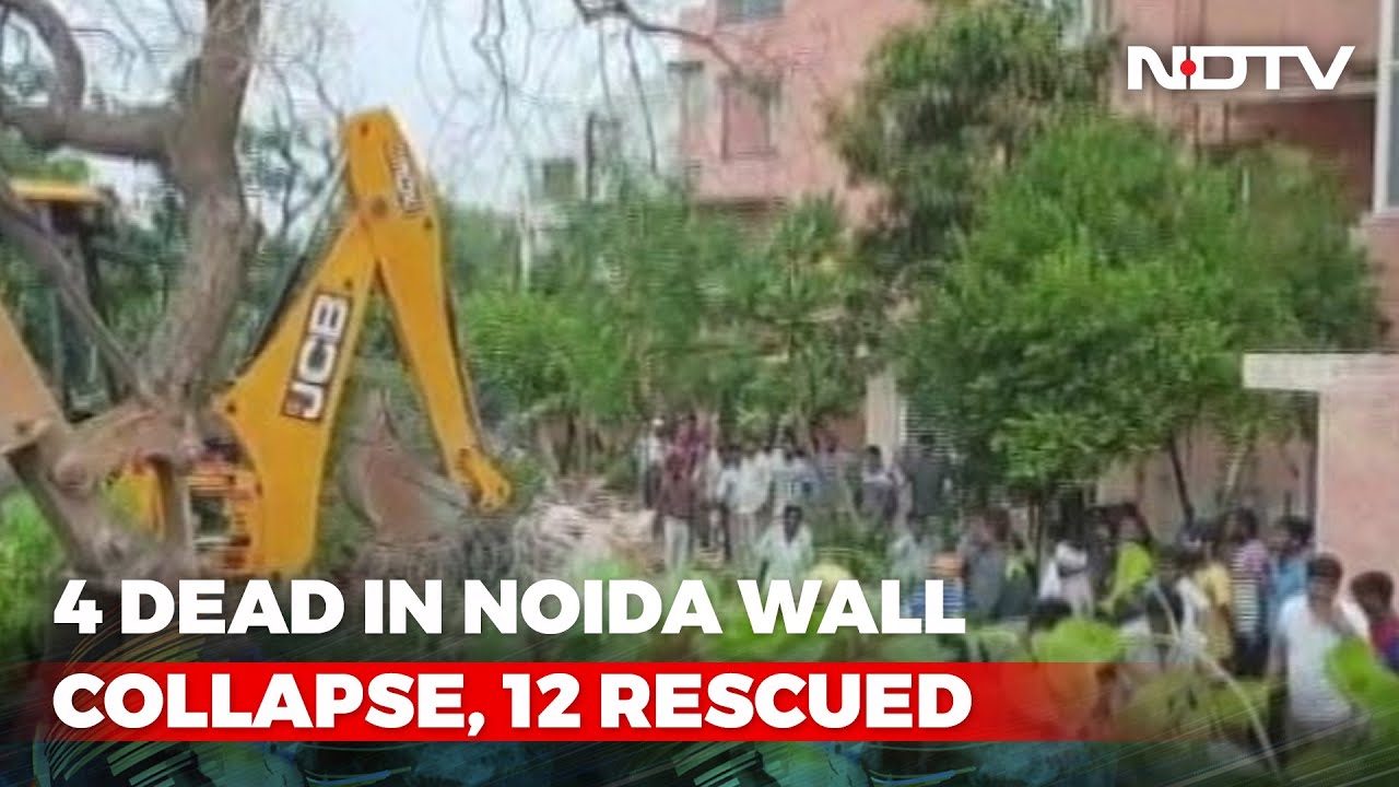 4 Dead As Part Of Noida Apartment Building's Boundary Wall Collapses