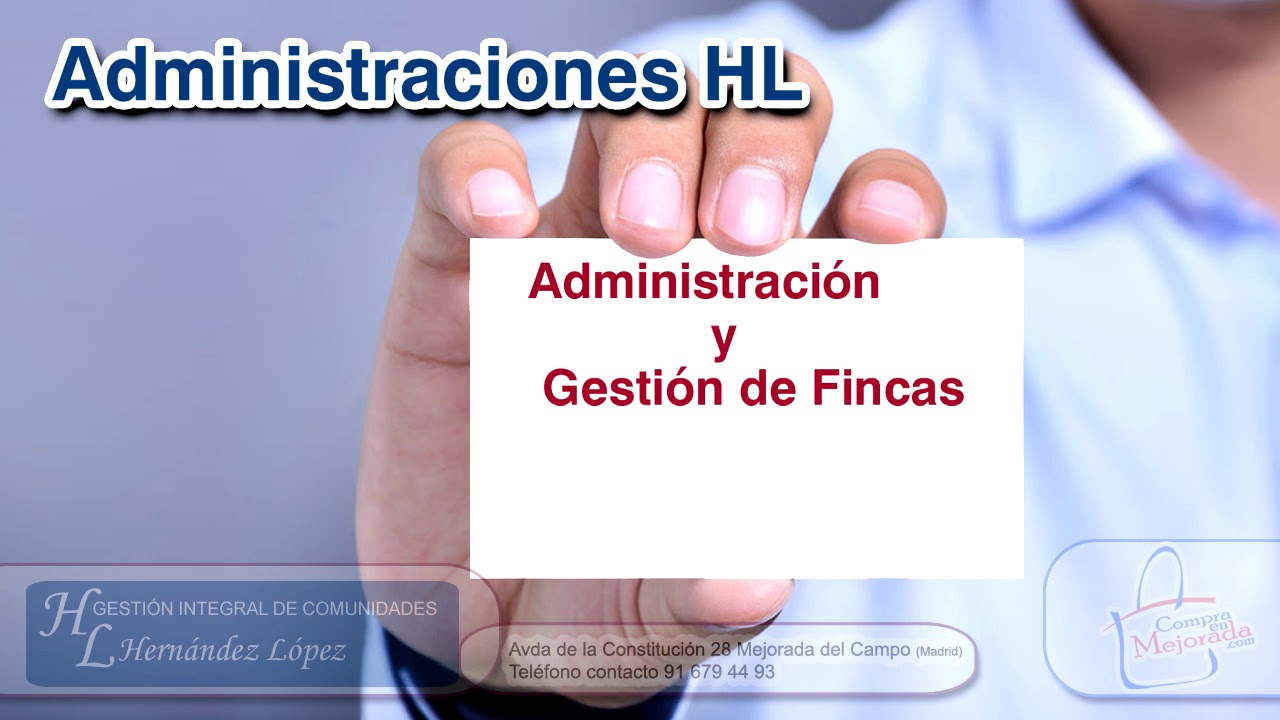 Administraci&oacute;n y Gesti&oacute;n de Fincas Administraciones HL
