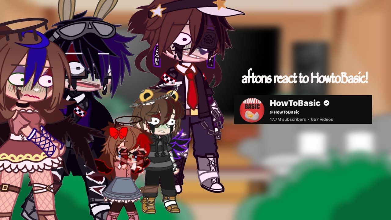 aftons react to howtobasic! || part 4?! || read description :) 