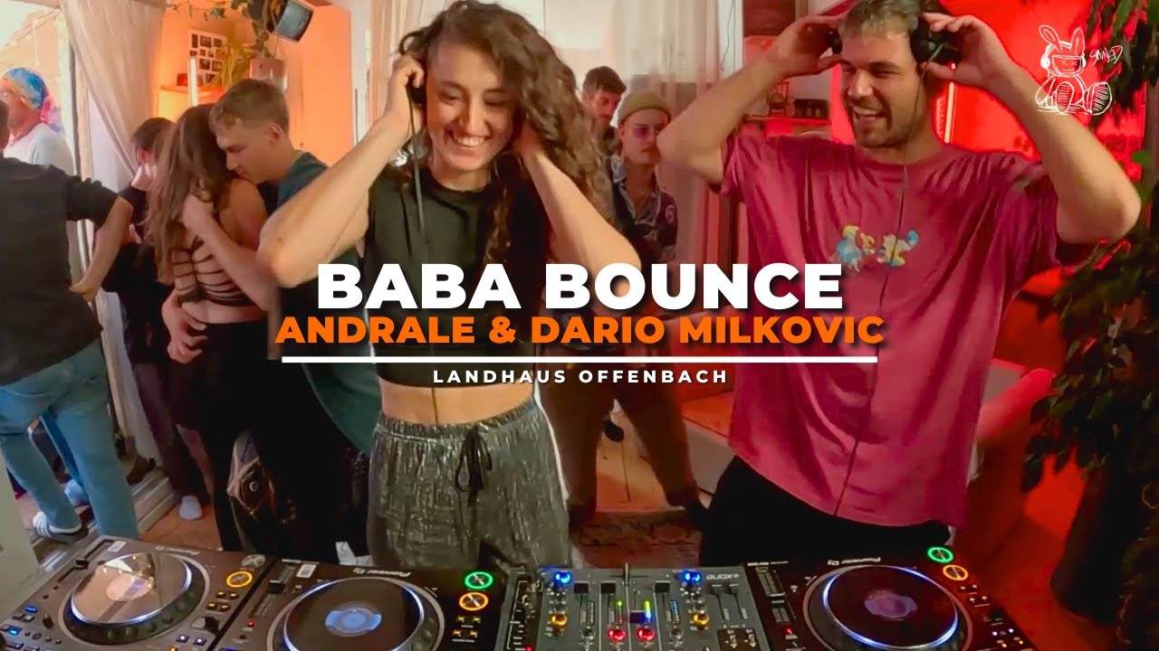 Baba Bounce DJ Set by Andrale & Dario Milkovic | Landhaus Offenbach x STAINED
