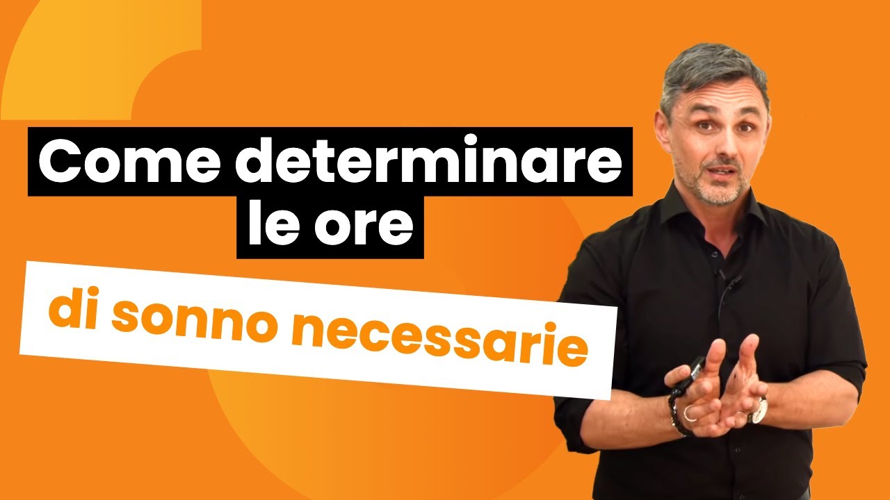 Quante ore dovresti dormire? | Filippo Ongaro
