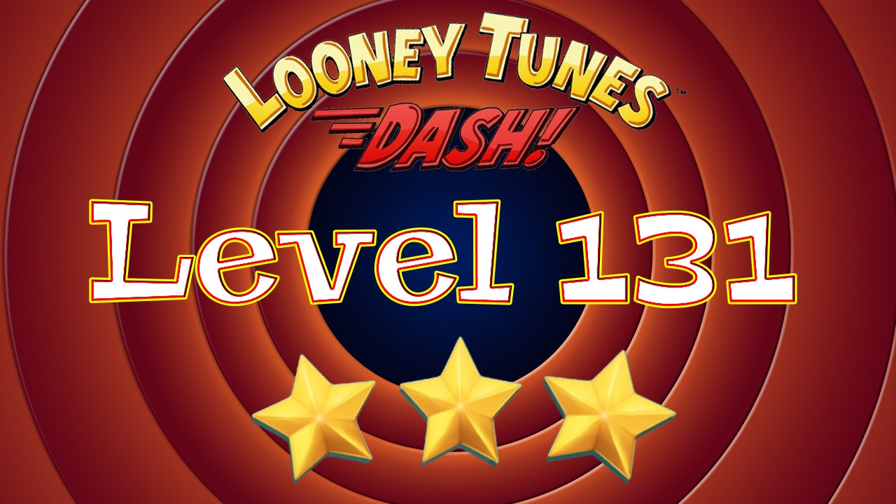 Looney Tunes Dash - Level 131 - 3 Stars