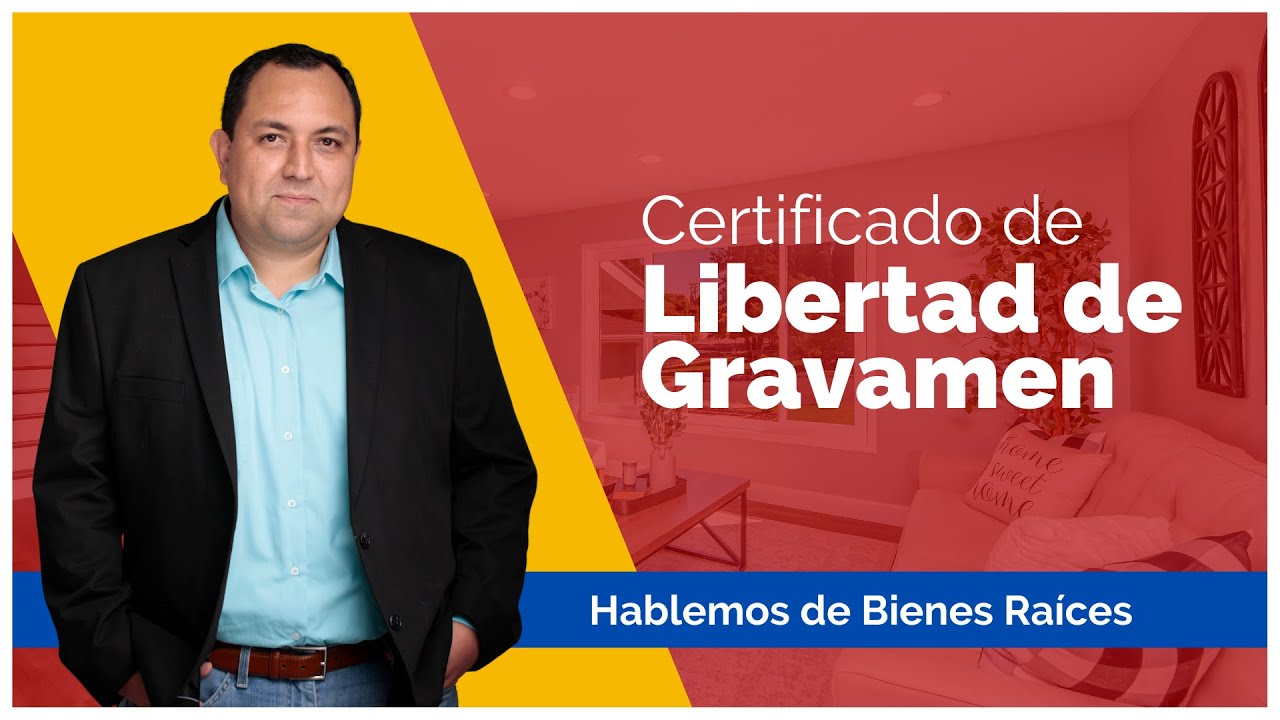 CERTIFICADO de LIBERTAD de GRAVAMEN