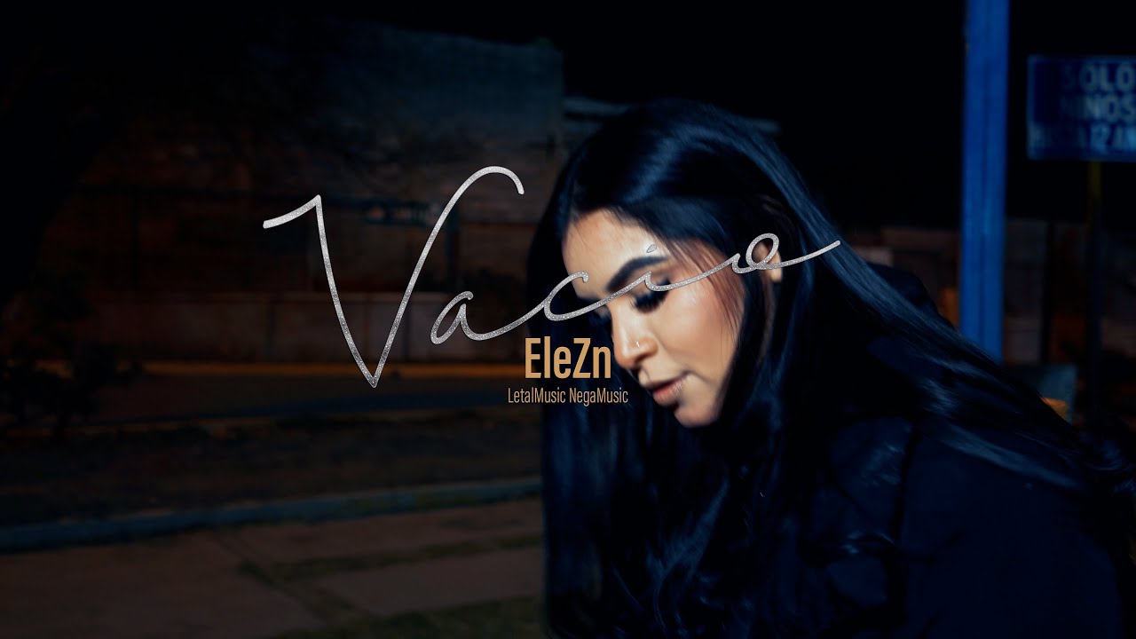 VACÍO🥀- Ele Zn - (VIDEO OFICIAL)