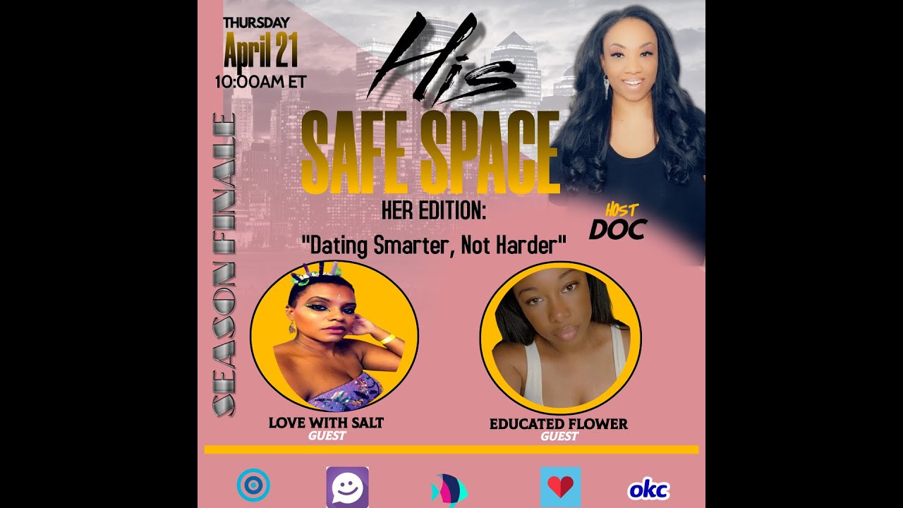 His Safe Space: Her Edition - Dating Smarter Not Harder
