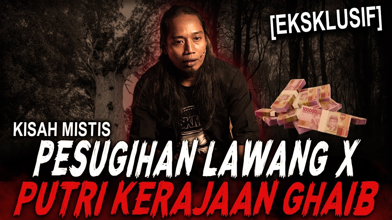 DIKAWIN PUTRI KERAJAAN GHAIB, 1 RUANGAN FULL ISI DUIT MANG !! KISAH MISTIS PESUGIHAN LAWANG X