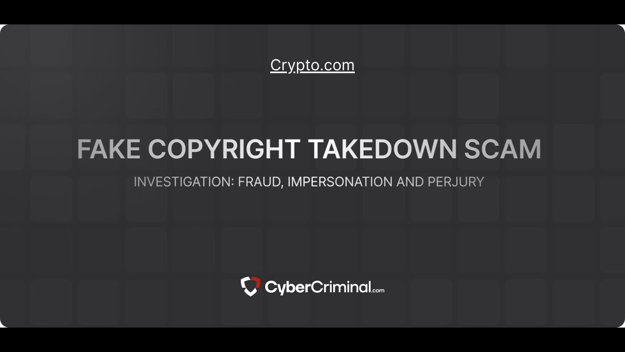 Crypto com - Threat Alert: Impersonation, Fraud & Perjury in Malicious Takedown Scam