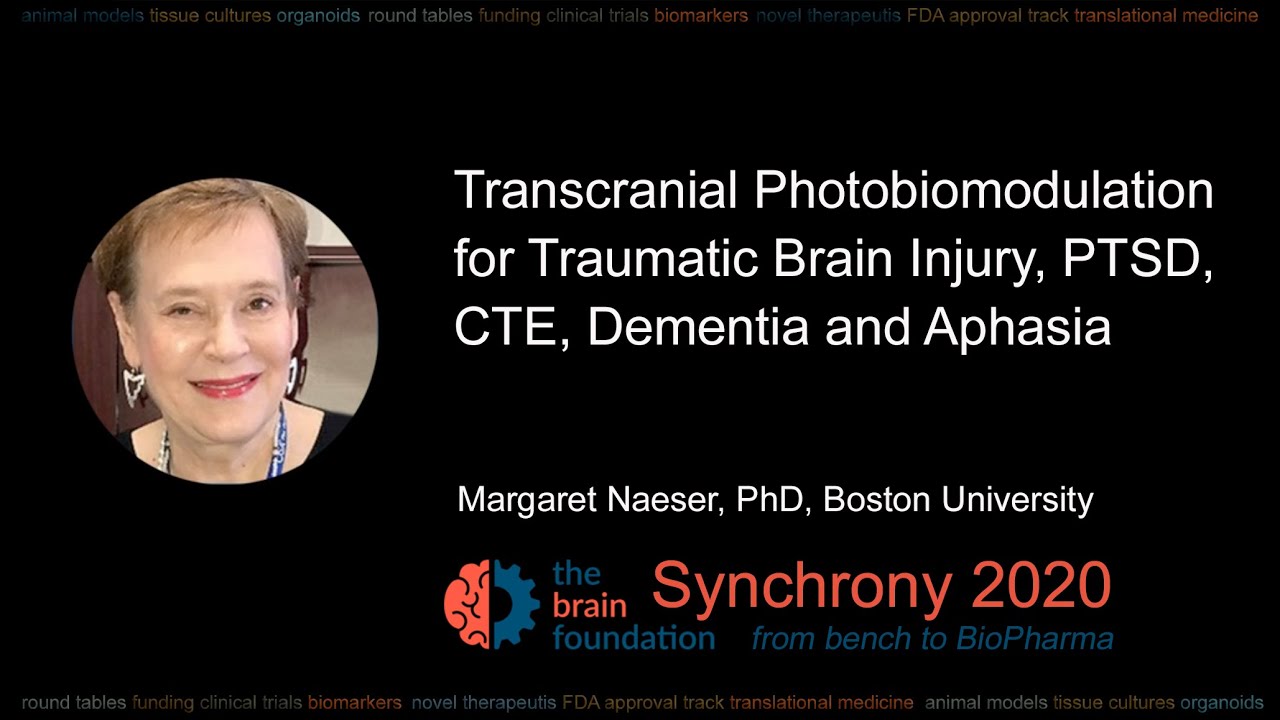 Transcranial Photobiomodulation & Brain Functioning - M Naeser PhD, Boston University @Synchrony2020