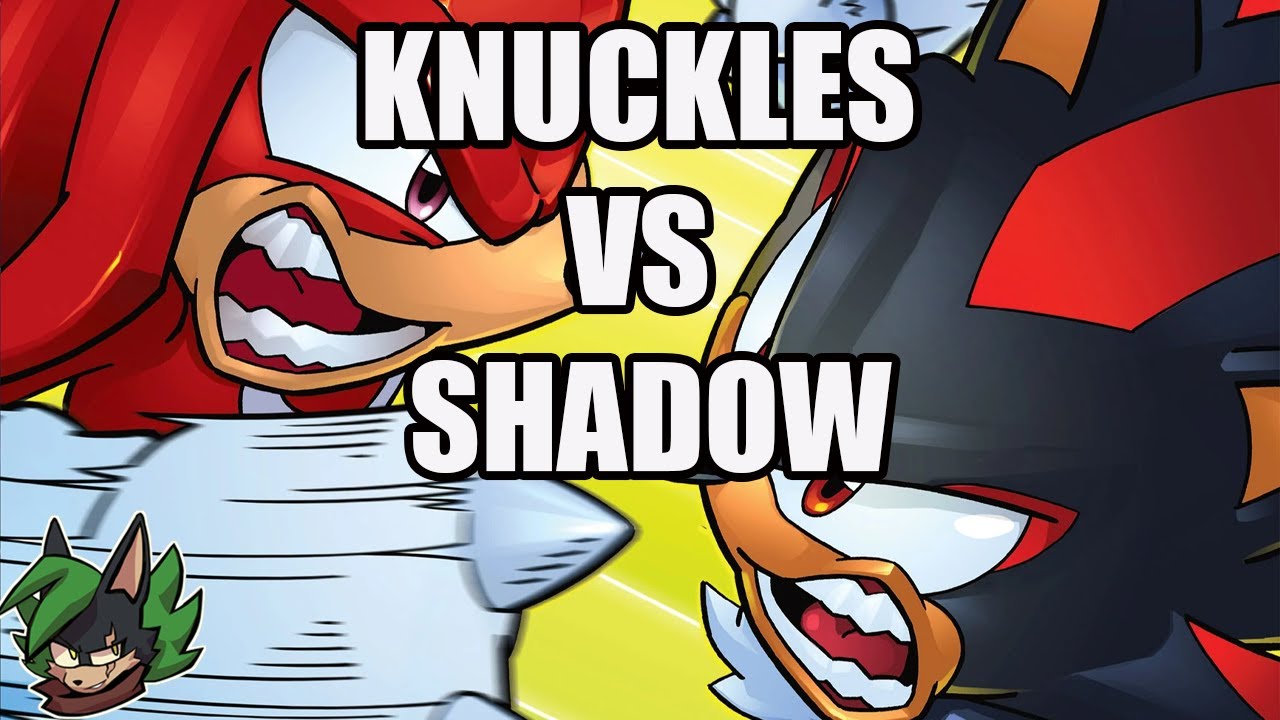 KNUCKLES VS SHADOW!!!!!!