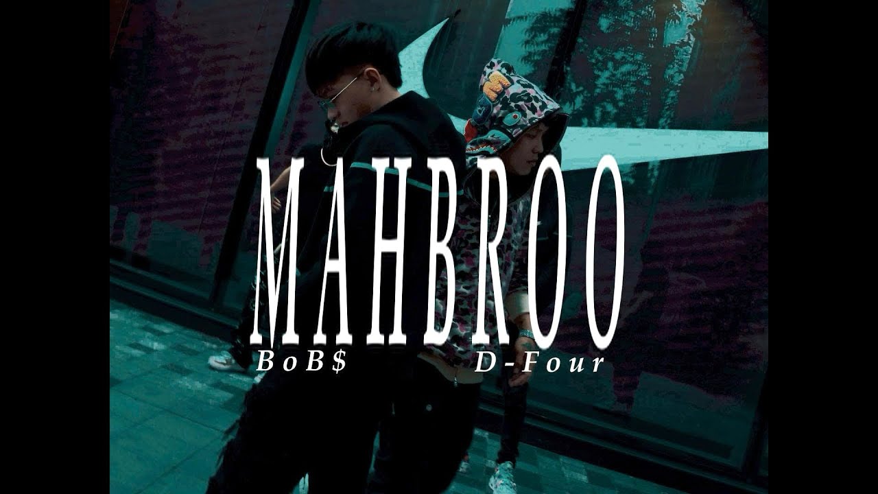 BoB$ x D-Four | MAH BROO | Prod. @Kason.k.k