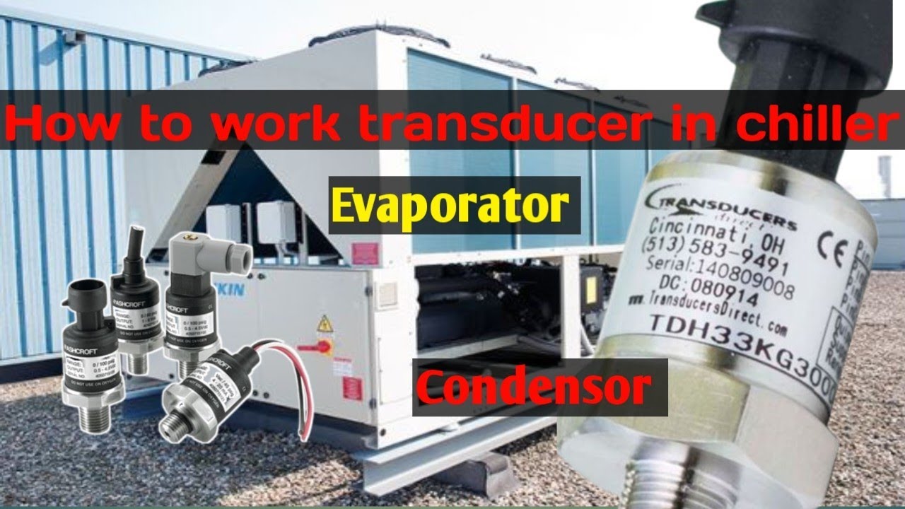 How to work transducer in daikin chiller 