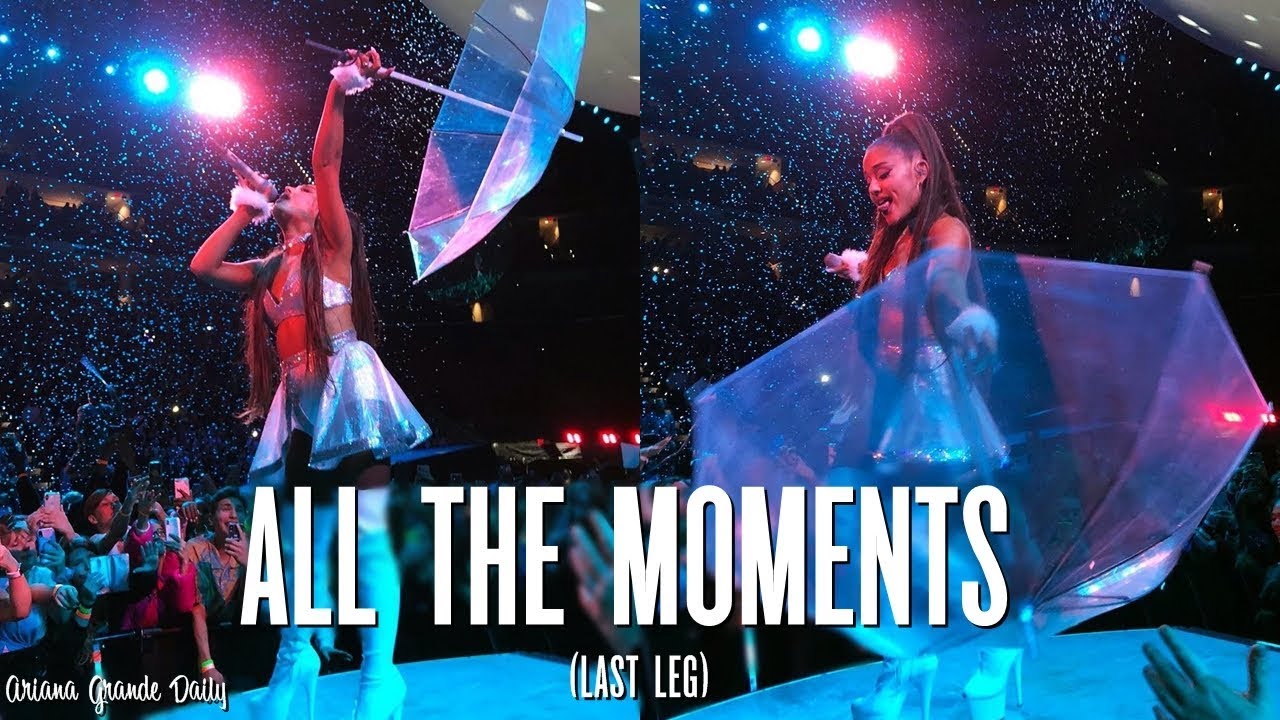 Ariana Grande - ALL THE MOMENTS Last Leg (Fails, Emotional moments,...) [Sweetener Tour]