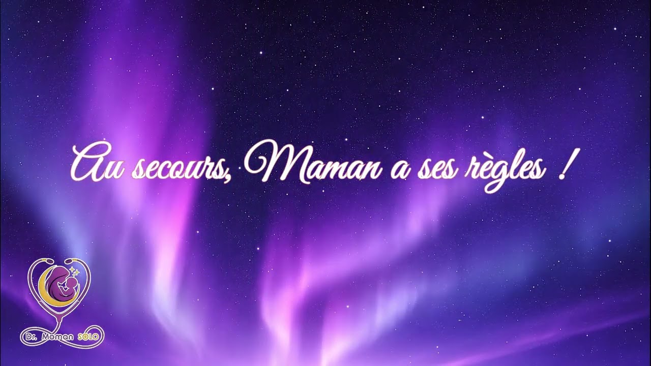 Au secours, Maman a ses règles !