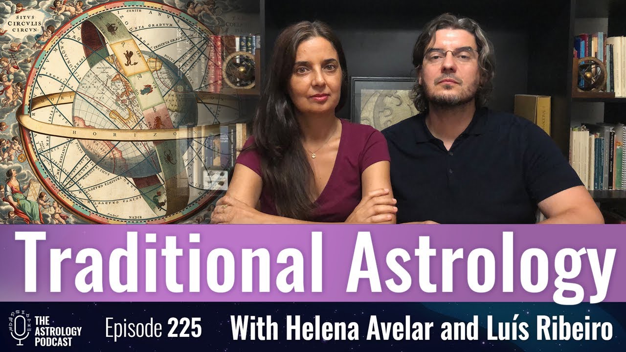 Helena Avelar and Luis Ribeiro on Traditional Astrology