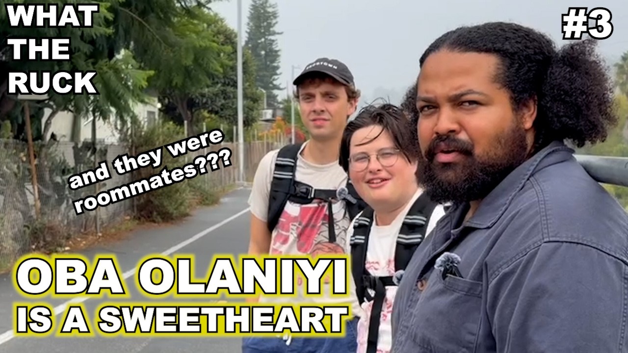 Oba Olaniyi is a Sweetheart - What the Ruck #3